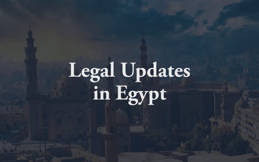 Highlights on Legal Updates in Egypt during 2022